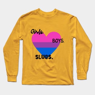 Girls. Boys. Slugs. Long Sleeve T-Shirt